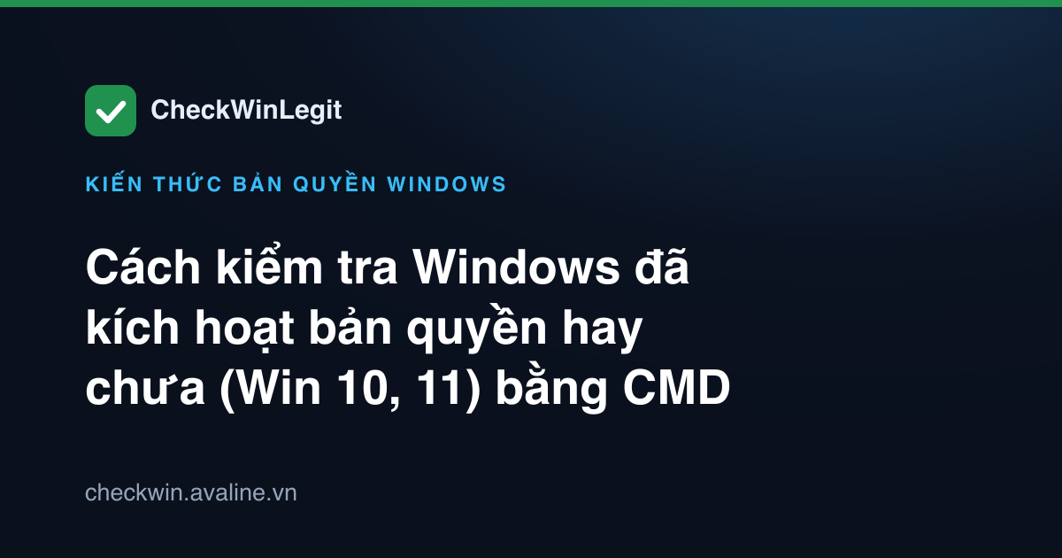 Cách kiểm tra Windows đã kích hoạt
