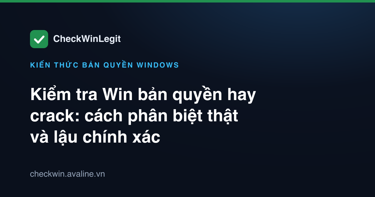 Phân biệt Windows thật và lậu