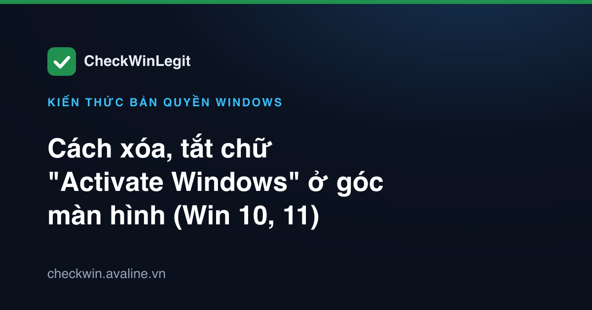 Xóa chữ Activate Windows